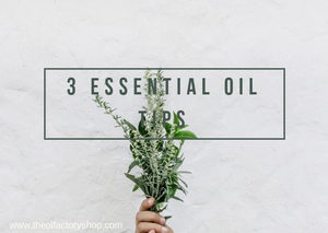 Top 3 essential oil tips!