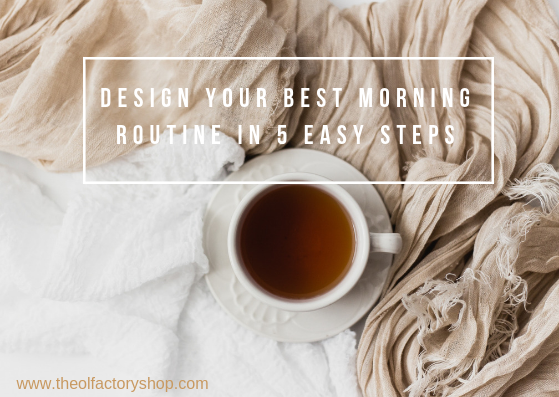 Design the morning routine of your dreams in 5 easy steps